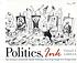 Politics, Ink : how America