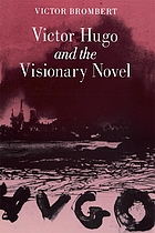 Victor Hugo and the visionary novel