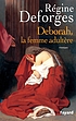 Deborah, la femme adultère : roman by  Régine Deforges 