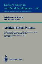 Artificial social systems : 4th European Workshop on Modelling Autonomous Agents in a Multi-Agent World, MAAMAW '92, S. Martino al Cimino, Italy, July 29-31, 1992 : selected papers