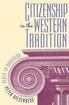 Citizenship in the Western tradition : Plato to Rousseau