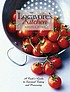 The locavore's kitchen : a cook's guide to seasonal eating and preserving