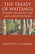 The Treaty of Waitangi in New Zealand's law and constitution