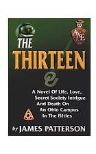 The thirteen : a novel