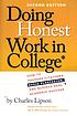 Doing honest work in college : how to prepare... 著者： Charles Lipson