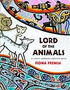 Lord of the animals : a Native American creation myth