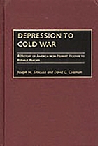 Depression to Cold War : a history of America from Herbert Hoover to Ronald Reagan