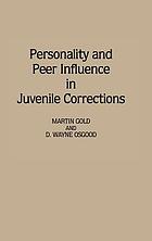 Personality and peer influence in juvenile corrections