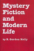 Mystery fiction and modern life