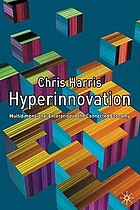Hyperinnovation : multidimensional enterprise in the connected economy
