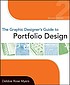 The graphic designer's guide to portfolio design by  Debbie Rose Myers 