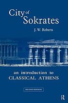 City of Sokrates : an introduction to classical Athens