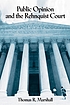 Public opinion and the Rehnquist court by Thomas R Marshall