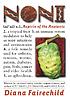 Noni : aspirin of the ancients door Diana Fairechild
