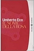 Il nome della rosa 著者： Umberto Eco