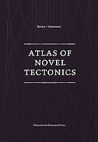 Atlas of novel tectonics
