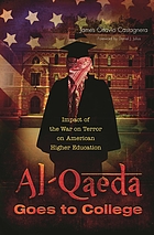 Al-Qaeda goes to college : impact of the war on terror on American higher education