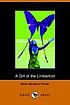 A girl of the Limberlost 著者： Gene Stratton-Porter