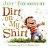Dirt on my shirt por  Jeff Foxworthy 