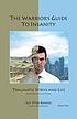 The warrior's guide to insanity : traumatic stress... by  Andrew B Brandi 