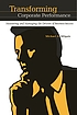 Transforming corporate performance : measuring... 著者： Michael Milgate