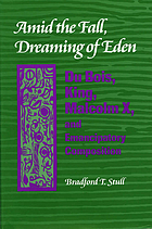 Amid the Fall, dreaming of Eden : Du Bois, King, Malcolm X, and emancipatory composition
