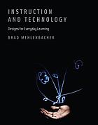 Instruction and technology : designs for everyday learning