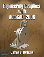 Engineering graphics with AutoCAD 2008
