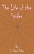 The life of the spider door Jean-Henri Fabre