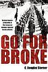 Go for broke : the Nisei warriors of World War... de C  Douglas Sterner