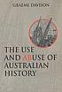 The use and abuse of Australian history