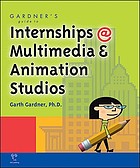 Gardner's guide to internships @ multimedia & animation studios