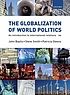The globalization of world politics : an introduction... por John Baylis