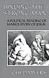 Binding the strong man : a political reading of... de  Ched Myers 