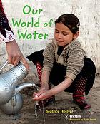 Our world of water