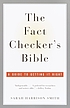The fact checker's bible : a guide to getting... 著者： Sarah Harrison Smith
