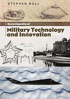 Encyclopedia of military technology and innovation