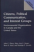 Citizens, political communication, and interest groups : environmental organizations in Canada and the United States