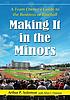 Making it in the minors : a team owner's lessons... by  Arthur P Solomon 