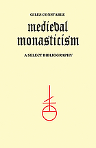Medieval monasticism : a select bibliography