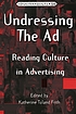 Undressing the ad : reading culture in advertising