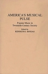 America's musical pulse : popular music in twentieth-century society