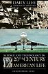 Science and Technology in 20th-Century American... de Christopher Cumo
