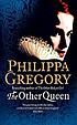 The other queen von Philippa Gregory