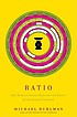 Ratio : the simple codes behind the craft of everyday... by  Michael Ruhlman 
