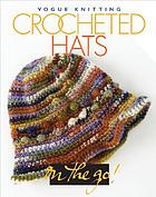 Vogue knitting crocheted hats.