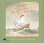 Louise, the adventures of a chicken