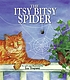 The itsy bitsy spider by  Iza Trapani 