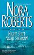 Night shift ; Night shadow door Nora Roberts