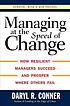 Managing at the speed of change : how resilient... 著者：  Daryl Conner 